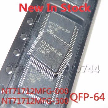 1 kom./lot NT71712MFG-000 NT71712MFG-300 NT71712MFG QFP-64 SMD LCD zaslon s čipom Novi u prisustvu dobrog kvaliteta