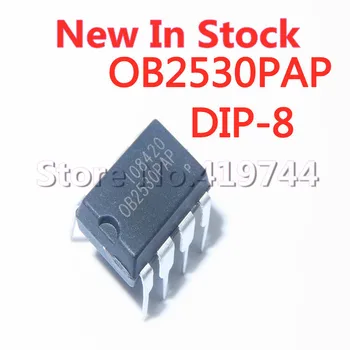 5 kom./lot OB2530PAP OB2530 DIP-8 čip za upravljanje energijom OB2530 NA raspolaganju NOVI originalni čip