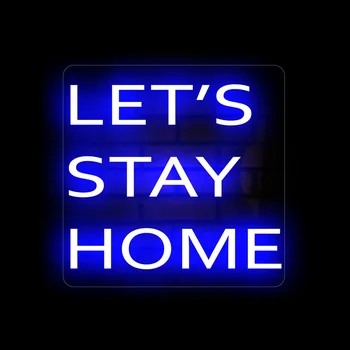 Ajmo ostati kod kuće, neonska reklama, personaliziranu fleksibilna led neonski lampa za svadbene zurke, dekoracija za dom, Postavljanje neonski znak, logotip trgovine