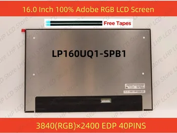 LP160UQ1-SPB1 FRU 5D10V82381 P/N SD10Z34915 16,0 inčni LCD ekran je IPS Panel za prijenosno računalo s rezolucijom 4K UHD 3840x2400 60Hz EDP 40 kontakata