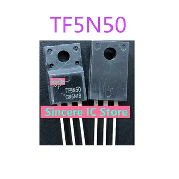 TF5N50 5N50 Novi originalni polje tranzistor 5A500V