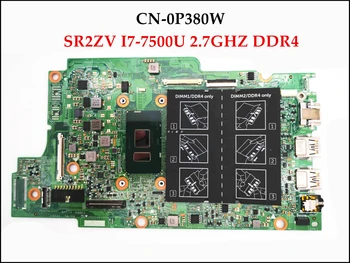 Visokokvalitetna CN-0P380W Za Dell Inspiron 13 5378 5578 Matična ploča laptopa 0P380W P380W s procesorom SR2ZV I7-7500U DDR4 100% Testiran