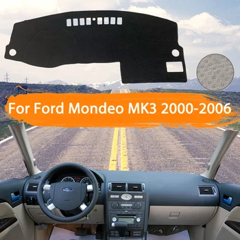 Za Ford Mondeo MK3 2000 2001 2002 2003 2004 2005 2006 Poklopac ploče s instrumentima tepih za ploču Dashmat Izbjegavajte rasvjeta, ploča, štitnik za sunce, tepih