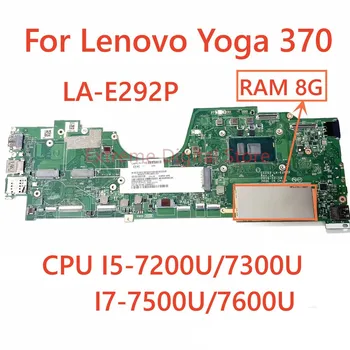 Za matičnu ploču laptopa Lenovo Yoga 370 LA-E292P s procesorom I5 I7 7. generacije, ram 8G, 100% testiran, radi potpuno